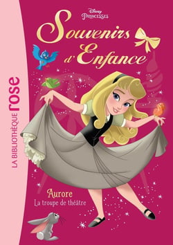 Souvenirs d'enfance 04 - Aurore - La troupe de théâtre