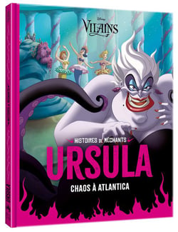 Histoires de méchants : Disney vilains : Ursula : chaos à Atlantica