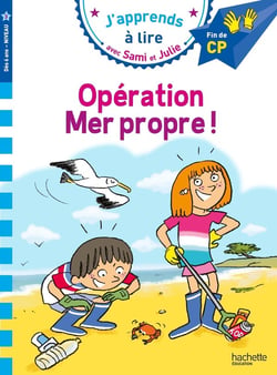 J'apprends à lire avec Sami et Julie : opération mer propre !