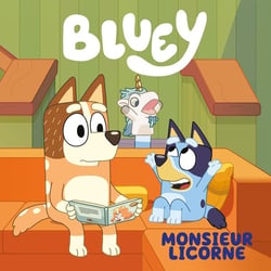 Bluey : Monsieur Licorne