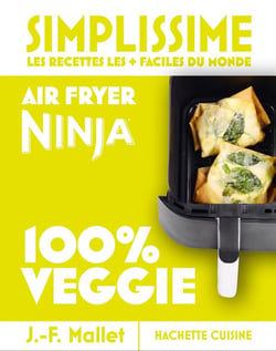 Simplissime : Air Fryer Ninja 100% Veggie