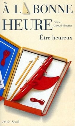 À la bonne heure - être heureux