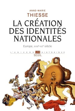 La création des identités nationales - Europe XVIII-XX siècle