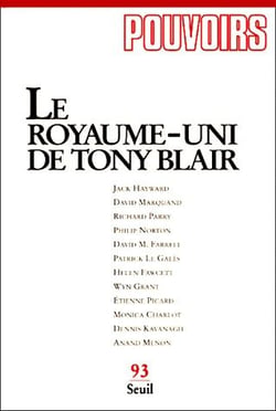 Pouvoirs n.93 : le Royaume-Uni de Tony Blair