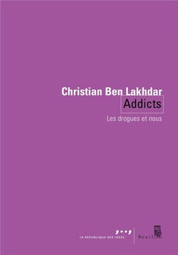 Addicts - les drogues et nous
