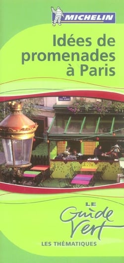 Le guide vert : idées de promenade à Paris