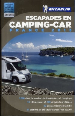 Escapades en camping-car - france (édition 2013)