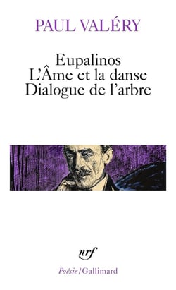 Eupalinos ou l'architecte - l'âme et la danse - dialogue de l'arbre