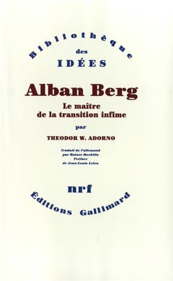 Alban Berg - le maître de la transition infime