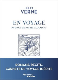 En voyage : roman, récits, carnets de voyage inédits