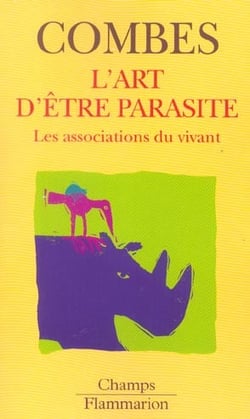 L'art d'etre parasite - les associations du vivant