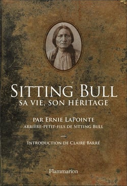 Sitting Bull - sa vie, son héritage