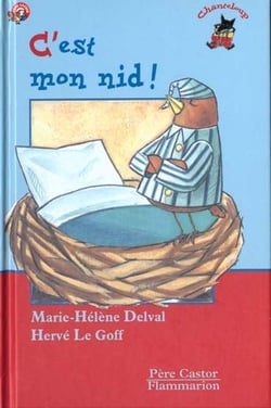 C'est mon nid - - des 3ans ou 6ans