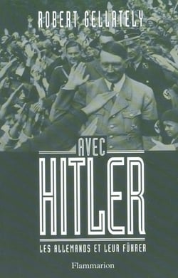 Avec Hitler : les Allemands et leur Führer