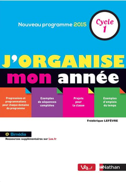 J'organise mon année - cycle 1 - nouveau programme 2015