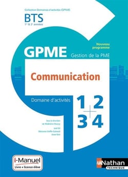 Domaines d'activités GPME : communication - BTS 1re et  2e années - domaine d'activités1, 2, 3, 4 (édition 2018)
