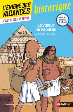 L'ENIGME DES VACANCES PRIMAIRE Tome 8 : le voleur de papyrus - du CM1 au CM2 - 9/10 ans