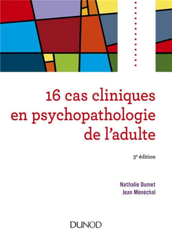 16 cas cliniques en psychopathologie de l'adulte (3e édition)