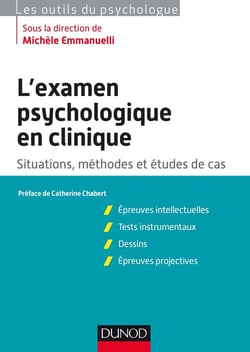 L'examen psychologique en clinique - situations, méthodes et études de cas