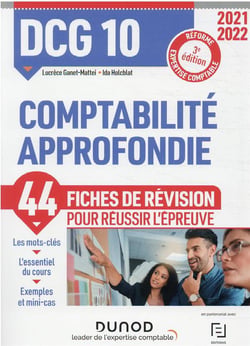 DCG 10 : comptabilité approfondie - 44 fiches de révision pour réussir l'épreuve (édition 2021/2022)