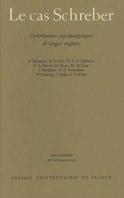 Le cas Schreber : Contributions psychanalytiques de langue anglaise