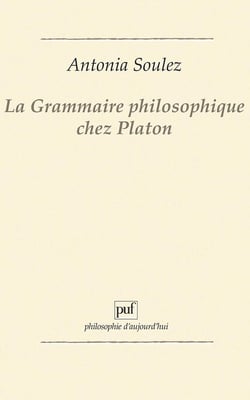 La grammaire philosophique chez Platon