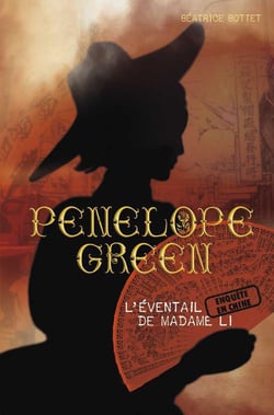 Penelope Green Tome 3 : l'éventail de madame Li