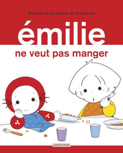 Emilie ne veut pas manger