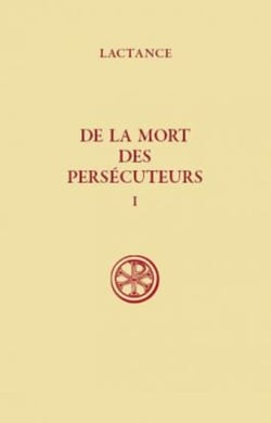 De la mort des persécuteurs - tome 1
