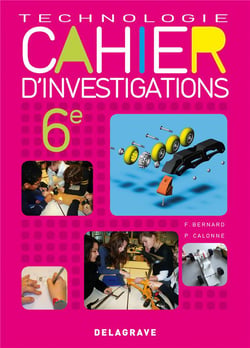 Technologie - 6ème - cahier d'investigations pour élève