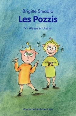 Les Pozzis Tome 9 - Alysse et Ulysse