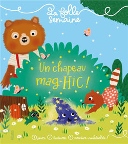 La folle semaine : un chapeau mag-hic !