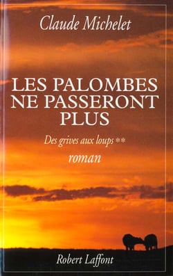 Les palombes ne passeront plus t.2