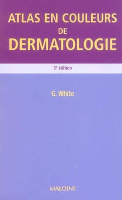 Atlas en couleur de dermatologie, 3e ed. (3e edition)