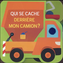 Qui se cache derrière mon camion ?