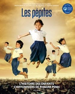 Les pépites - l'histoire des enfants chiffonniers de Phnom Penh