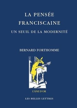 La pensée franciscaine - un seuil de la modernité