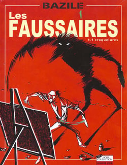 Les faussaires t.1 - craquelures