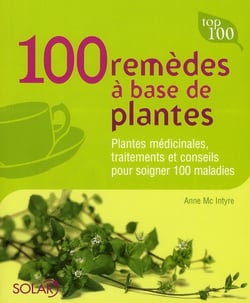 100 remèdes à base de plantes