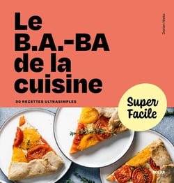 Le B.A.-BA de la cuisine