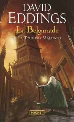 La Belgariade Tome 4 : la tour des maléfices