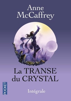 La Transe du Crystal - Intégrale