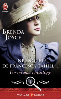Une enquête de Francesca Cahill Tome 1 - un odieux chantage