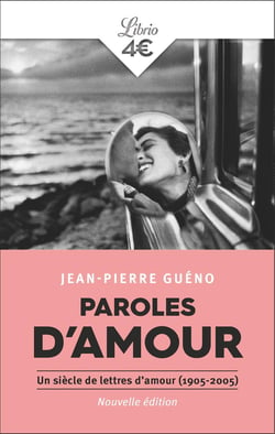 Paroles d'amour : Un siècle de lettres d'amour (1905-2005)