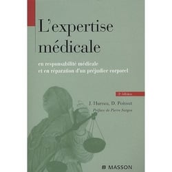 L'expertise médicale -En responsabilité médicale et en réparation d'un préjudice corporel (3e édition)