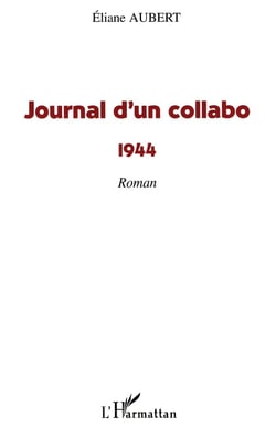 Journal d'un collabo (1944)