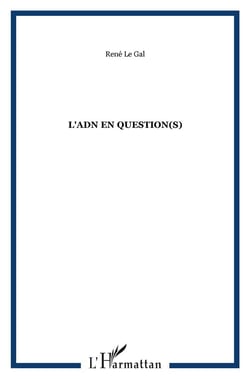 L'adn en question(s)