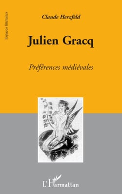 Julien Gracq - préférences médiévales
