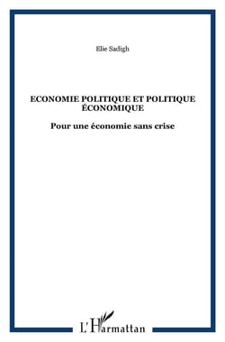 Économie politique et politique économique - pour une économie sans crise
