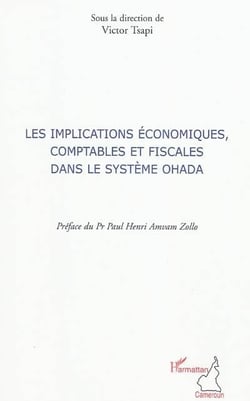 Les implications économiques, comptables et fiscales dans le système Ohada